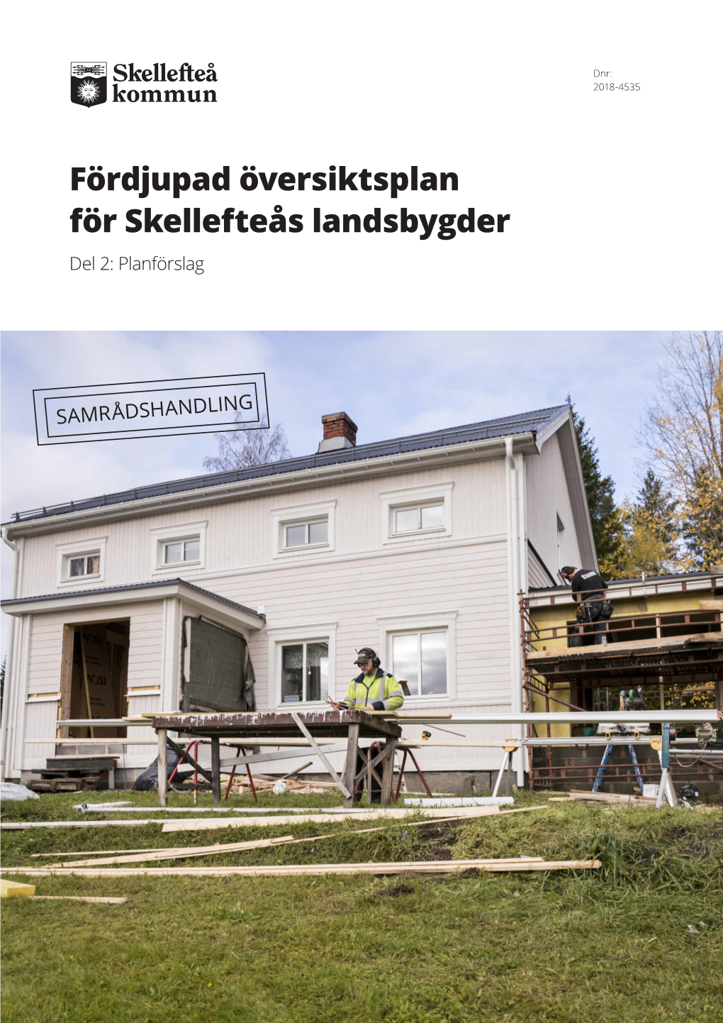 Planförslag, Samrådshandling , 3.8