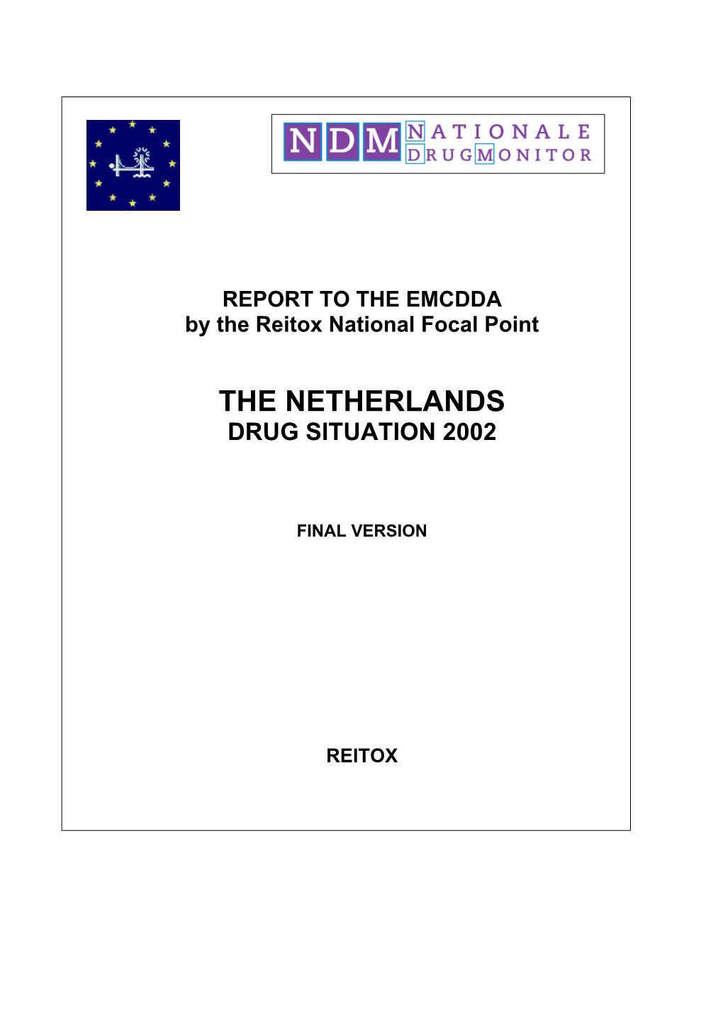 The Netherlands Drug Situation 2002