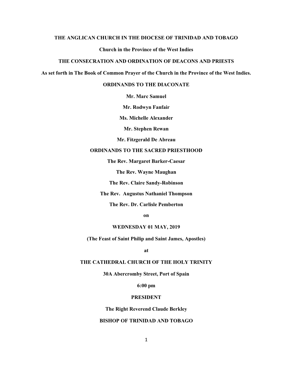 1 the ANGLICAN CHURCH in the DIOCESE of TRINIDAD and TOBAGO Church in the Province of the West Indies the CONSECRATION and ORDIN