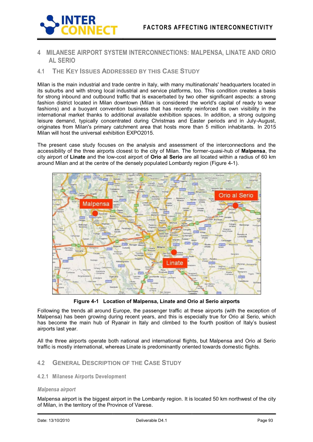 4 Milanese Airport System Interconnections: Malpensa, Linate and Orio Al Serio 4.1 the Key Issues Addressed by This Case Study