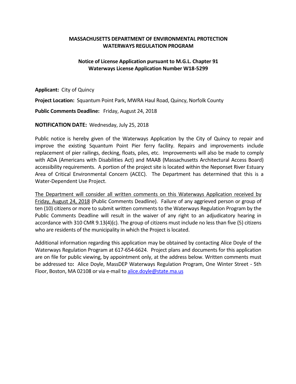 MASSACHUSETTS DEPARTMENT of ENVIRONMENTAL PROTECTION WATERWAYS REGULATION PROGRAM Notice of License Application Pursuant to M.G