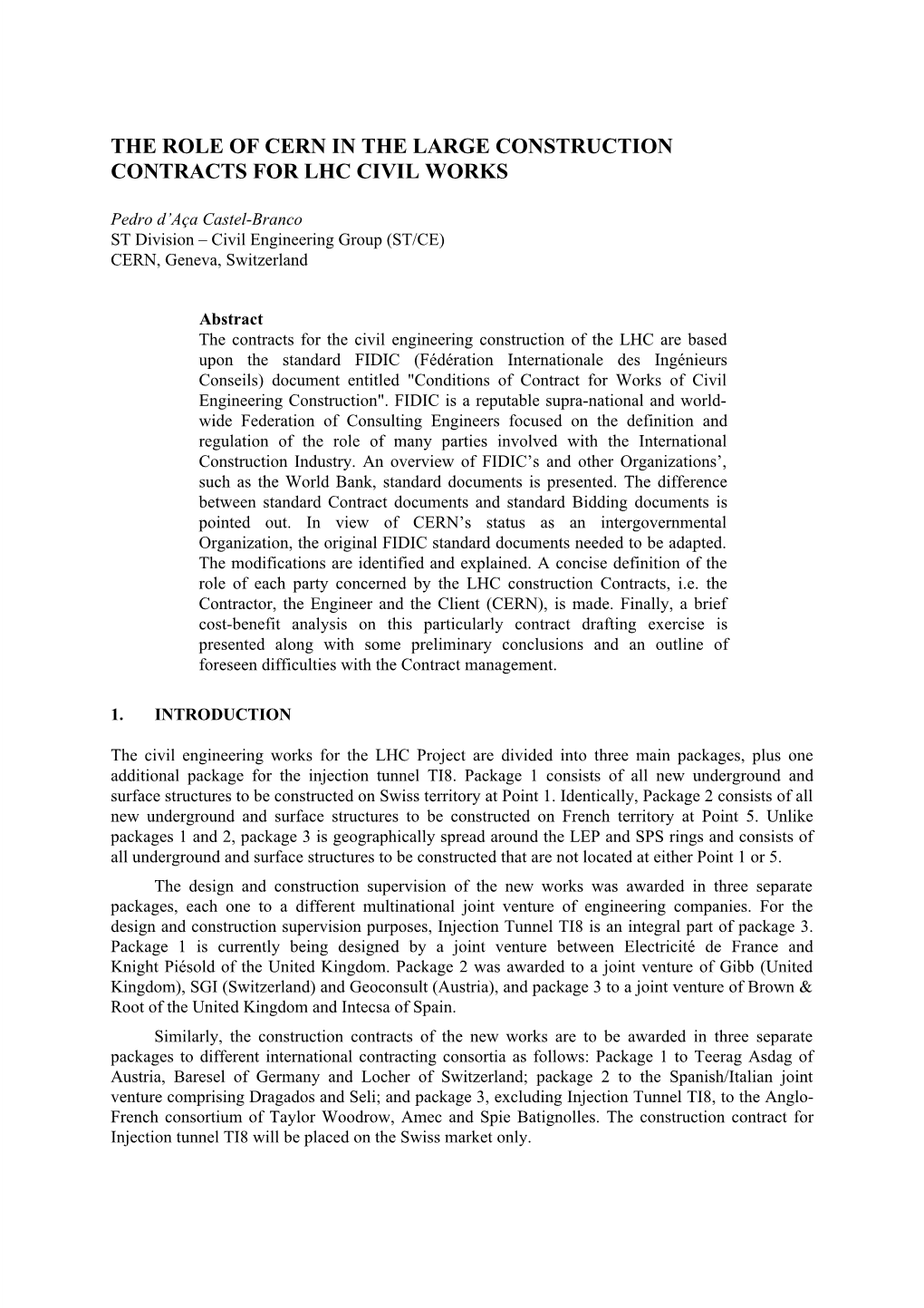 The Role of Cern in the Large Construction Contracts for Lhc Civil Works