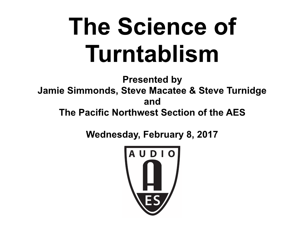 AES Feb 8 2017 Science of Turntablism.Key