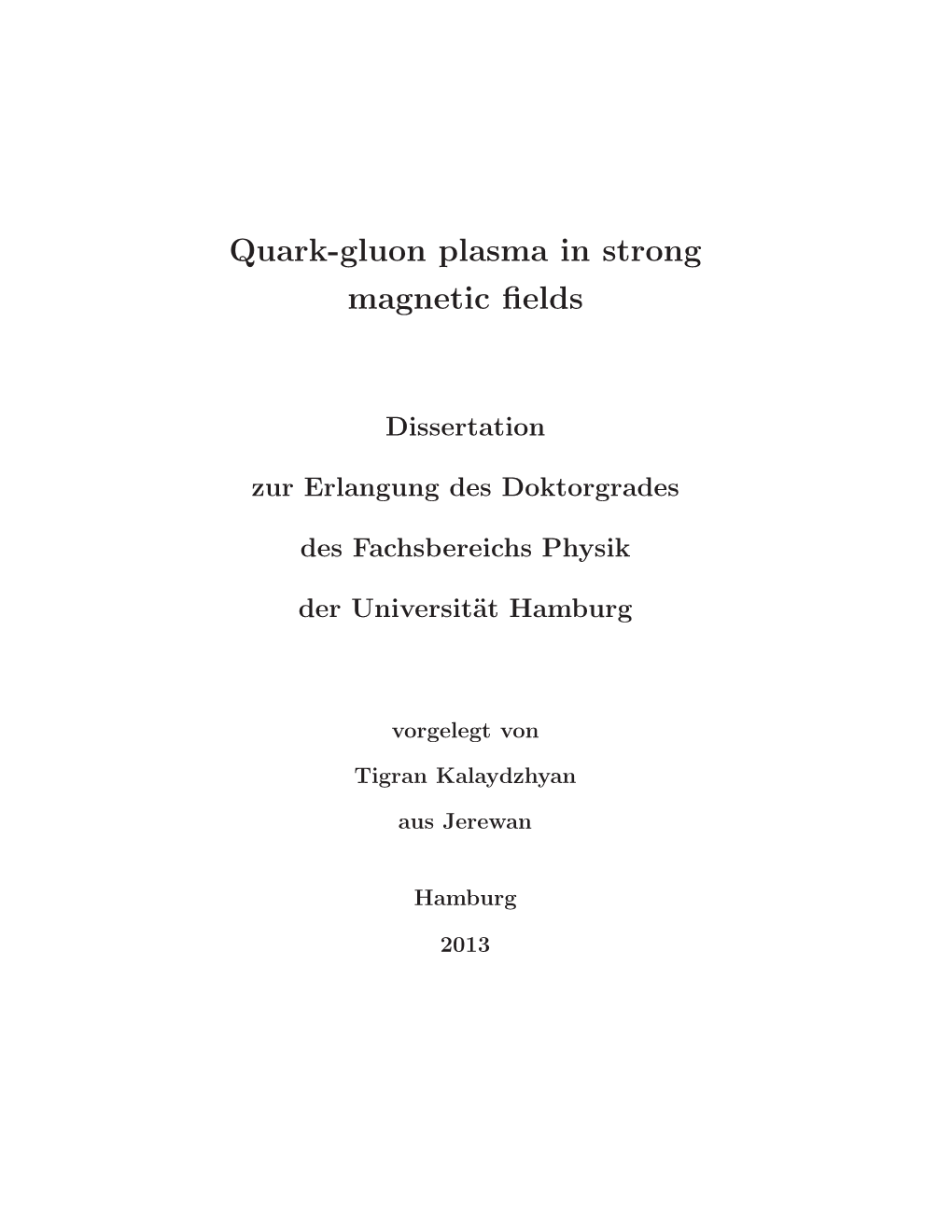 Quark-Gluon Plasma in Strong Magnetic Fields