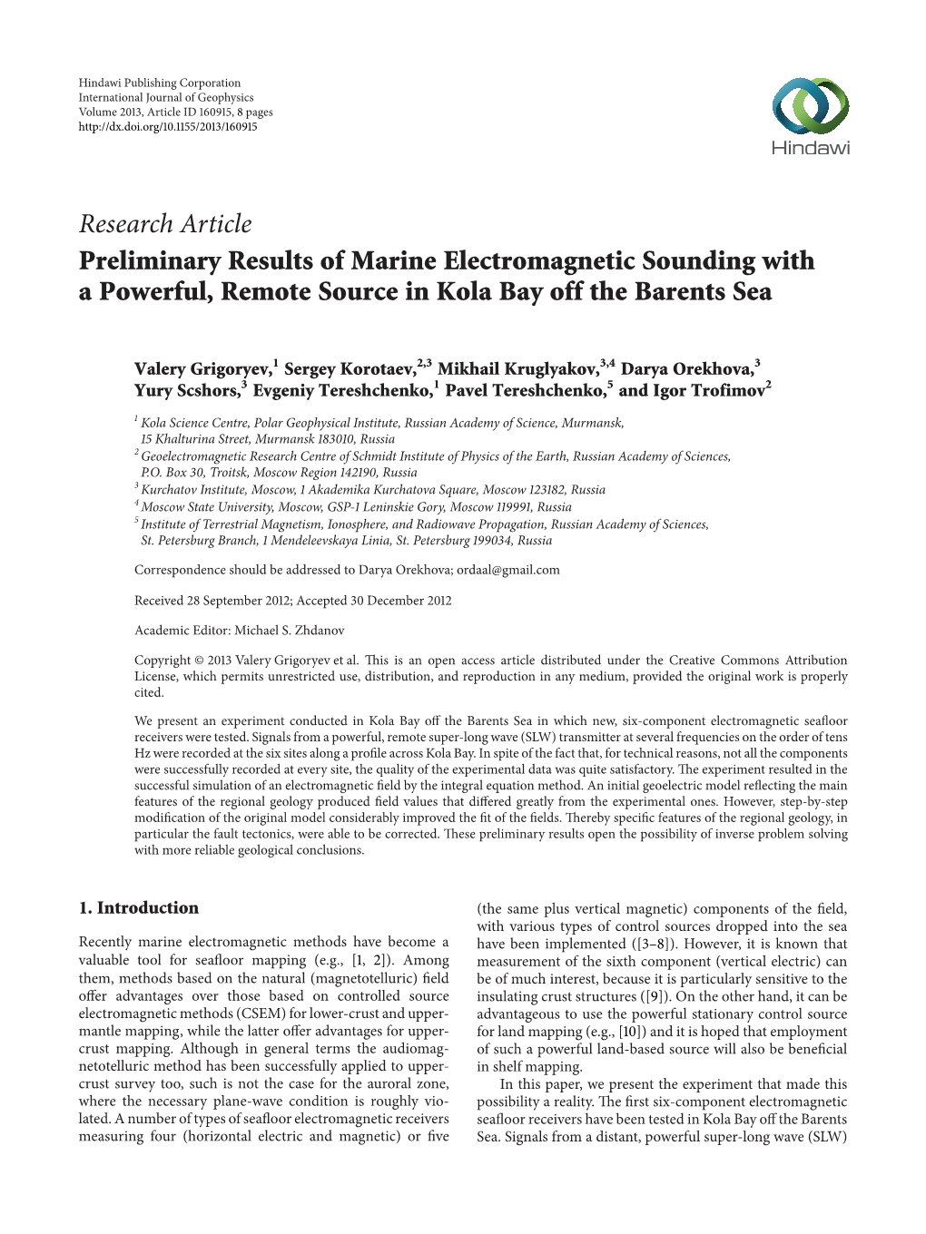 Preliminary Results of Marine Electromagnetic Sounding with a Powerful, Remote Source in Kola Bay Off the Barents Sea