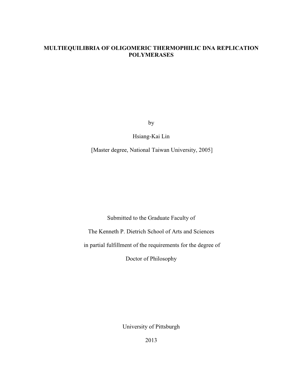 Multiequilibria of Oligomeric Thermophilic Dna Replication Polymerases