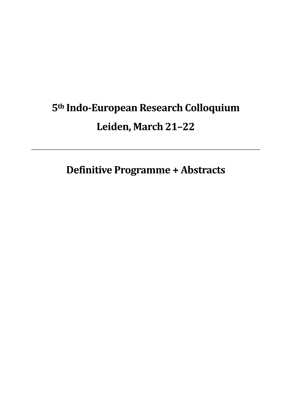 5Th Indo-European Research Colloquium Leiden, March 21–22