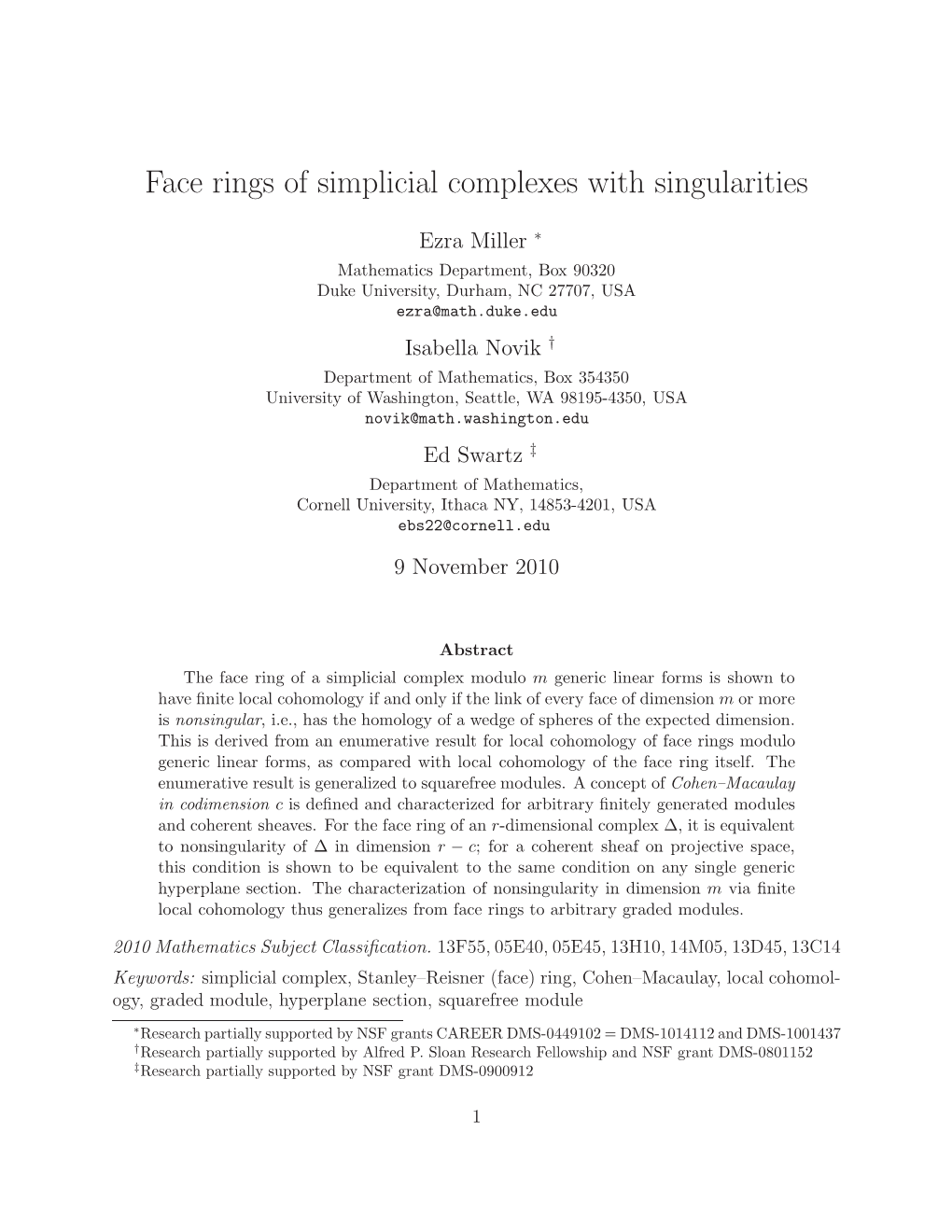 Face Rings of Simplicial Complexes with Singularities