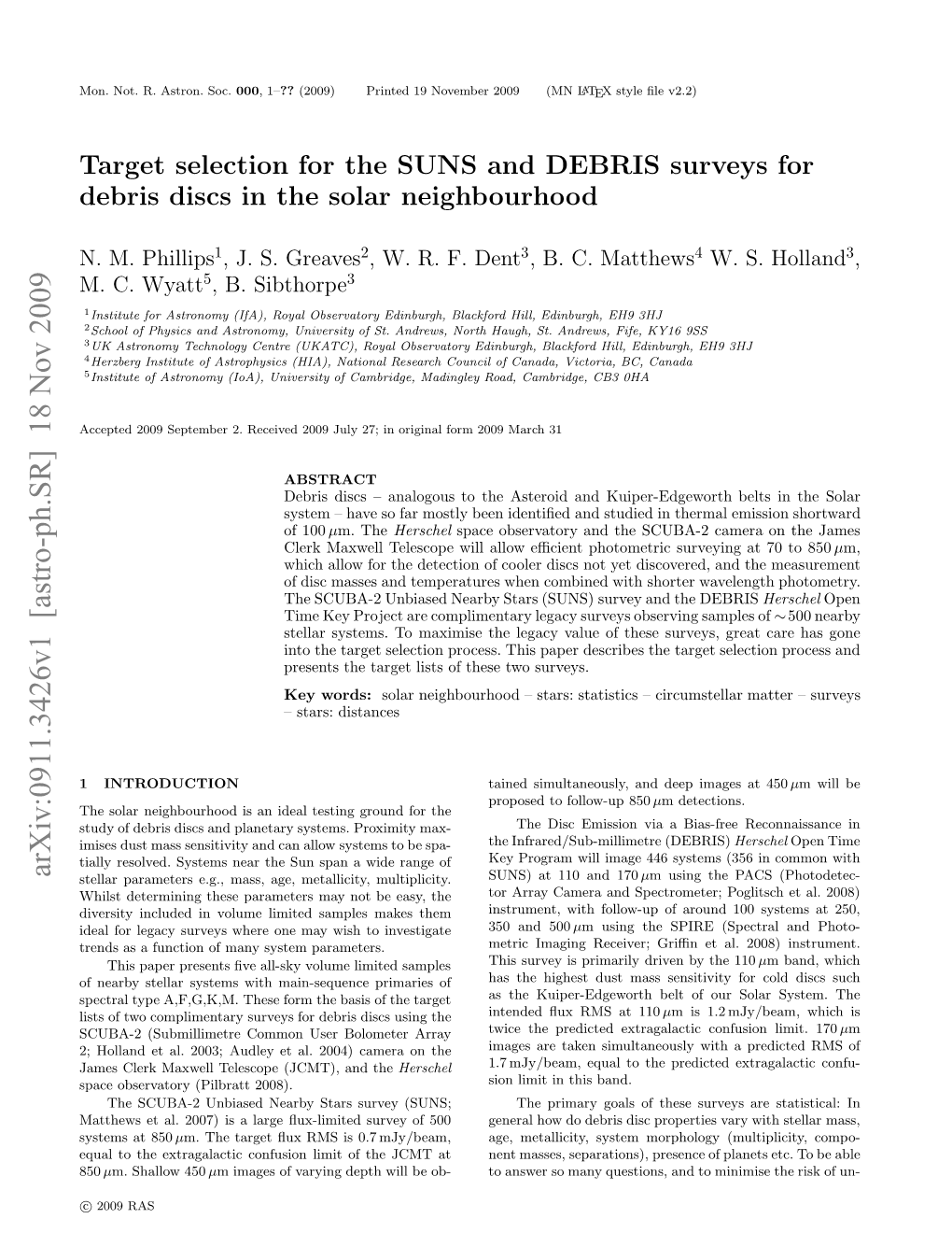 Target Selection for the SUNS and DEBRIS Surveys for Debris Discs In