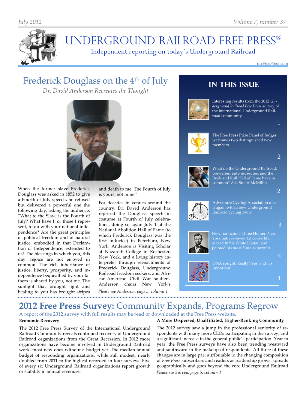 July 2012 Volume 7, Number 37 UNDERGROUND RAILROAD FREE PRESS® Independent Reporting on Today’S Underground Railroad