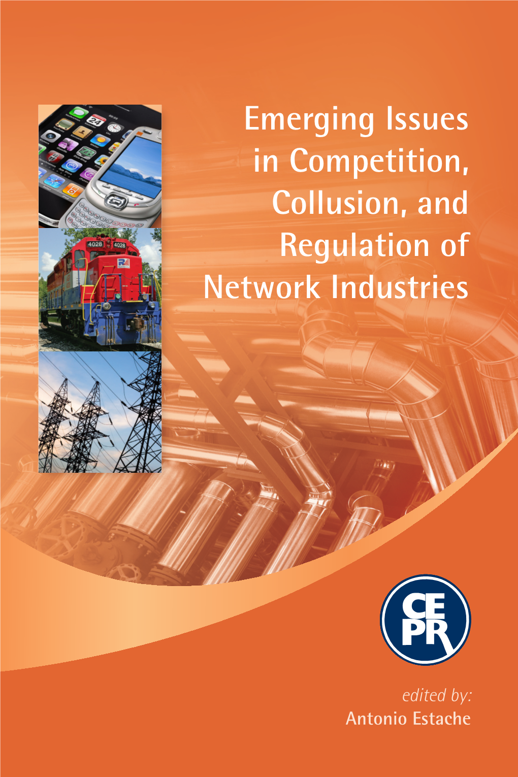 Emerging Issues in Competition, Collusion, and Regulation Of