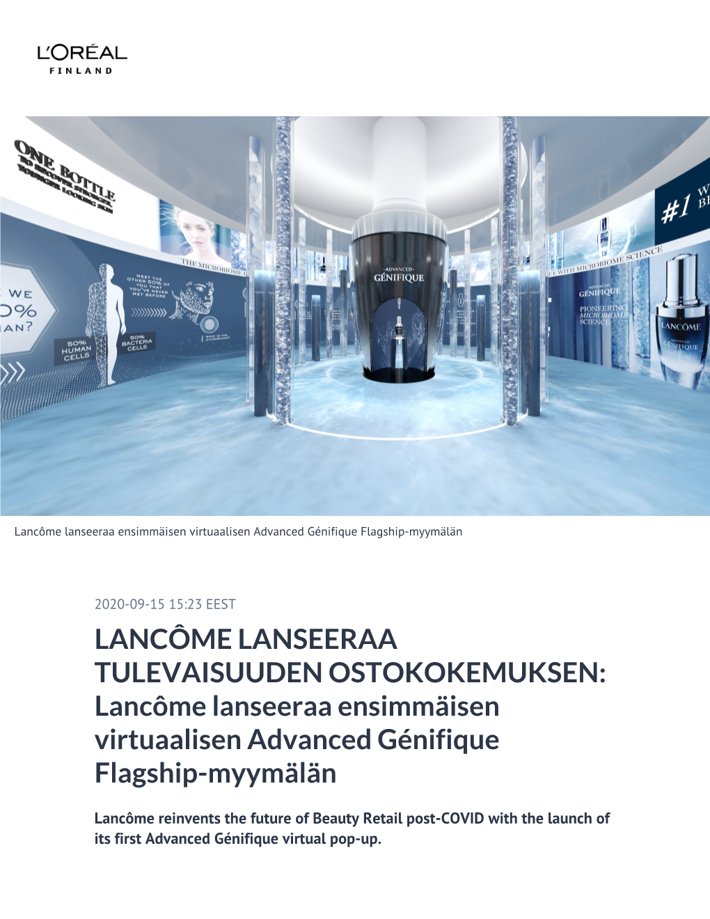 LANCÔME LANSEERAA TULEVAISUUDEN OSTOKOKEMUKSEN: Lancôme Lanseeraa Ensimmäisen Virtuaalisen Advanced Génifique Flagship-Myymälän