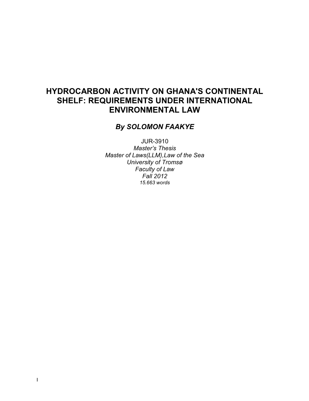 Hydrocarbon Activity on Ghana's Continental Shelf: Requirements Under International Environmental Law