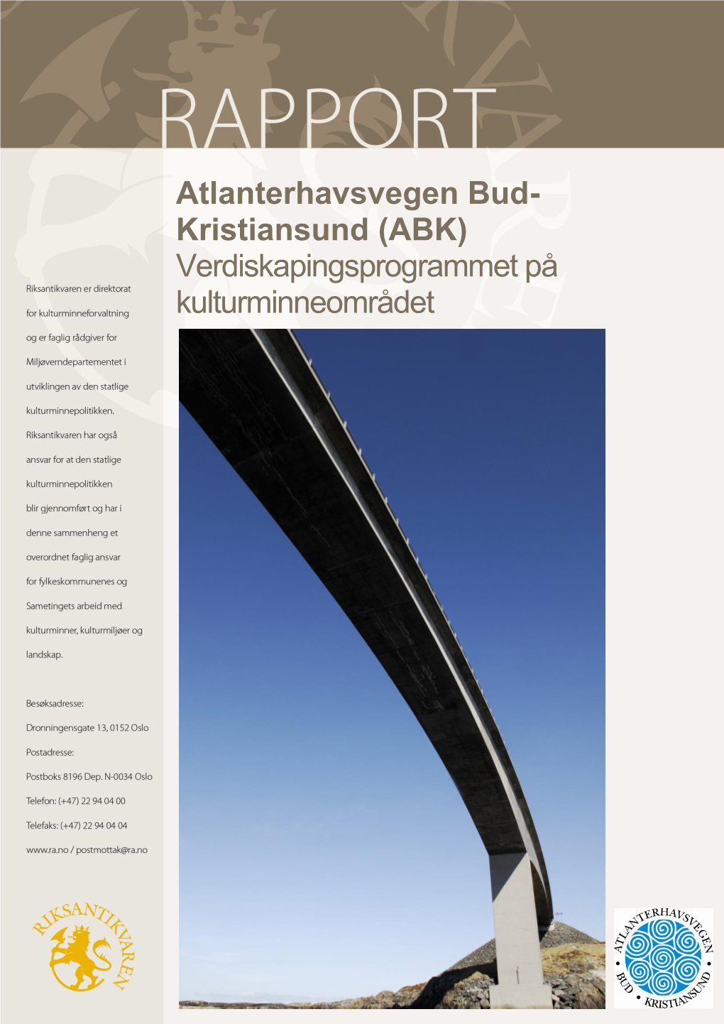 Atlanterhavsvegen Bud- Kristiansund (ABK) Verdiskapingsprogrammet På Kulturminneområdet