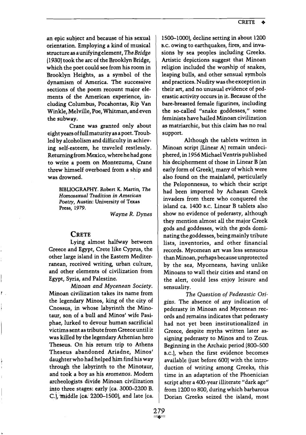 CRETE Nating Thegoddesses, Being Mainly Tribute Lying Almost Halfway Between Lists, Inventories, and Other Financial Grc~Ceand Egypt, Crete Like Cyprus, the Records