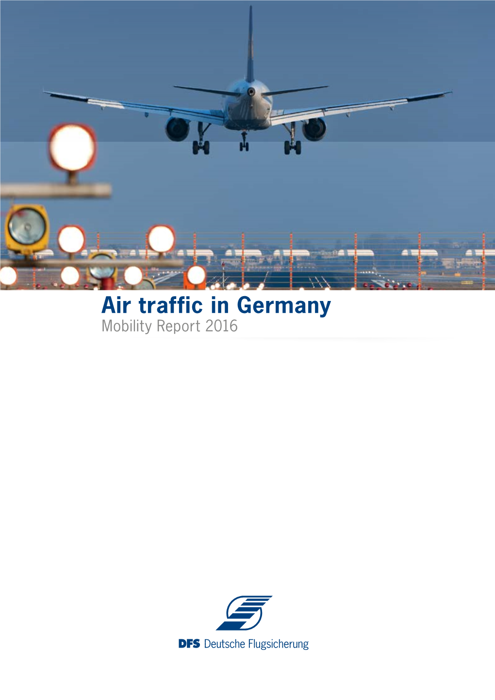 Air Traffic in Germany Mobility Report 2016 the Year in Figures