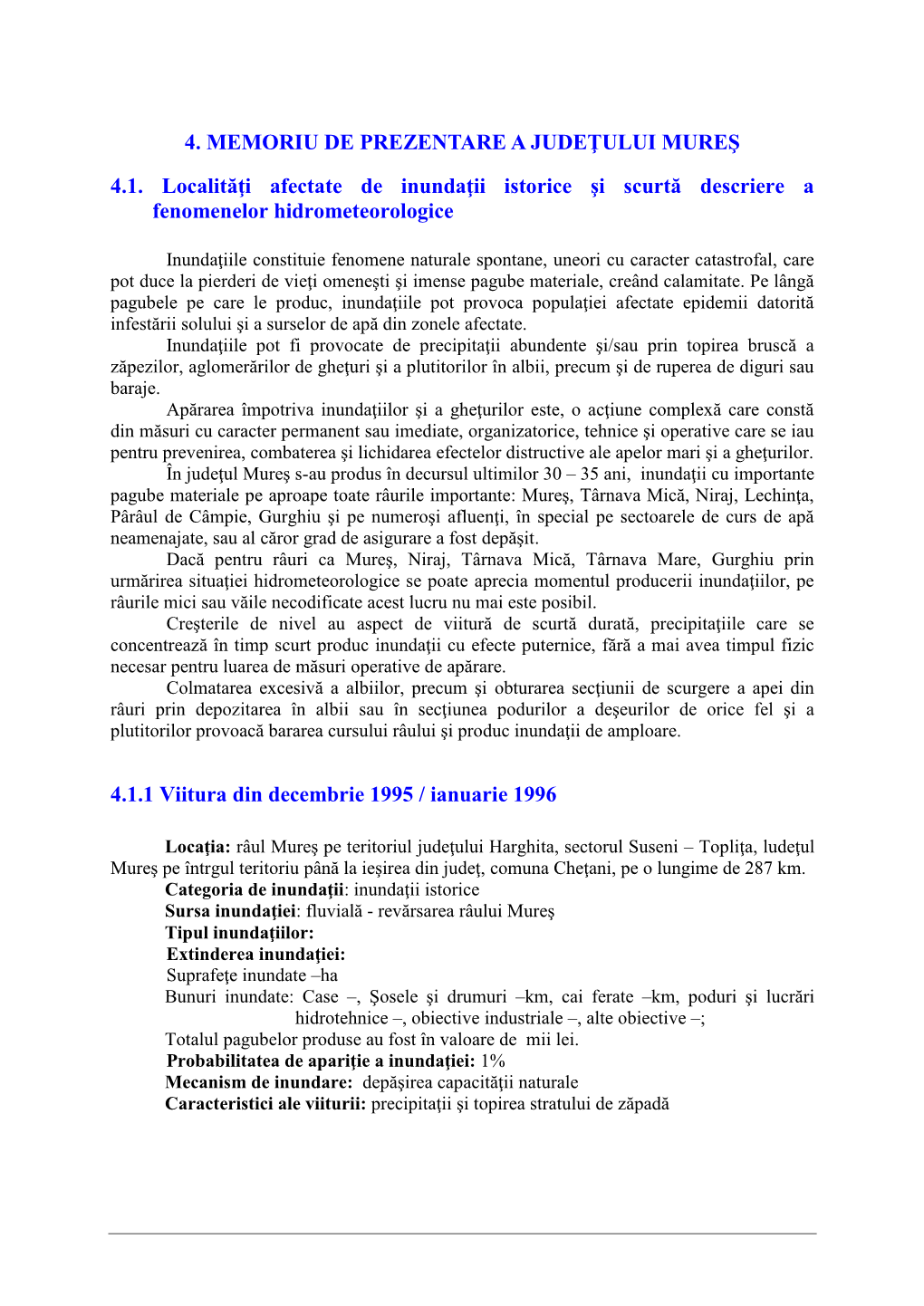 4. MEMORIU DE PREZENTARE a JUDEŢULUI MUREŞ 4.1. Localităţi Afectate De Inundaţii Istorice Şi Scurtă Descriere a Fenomenel