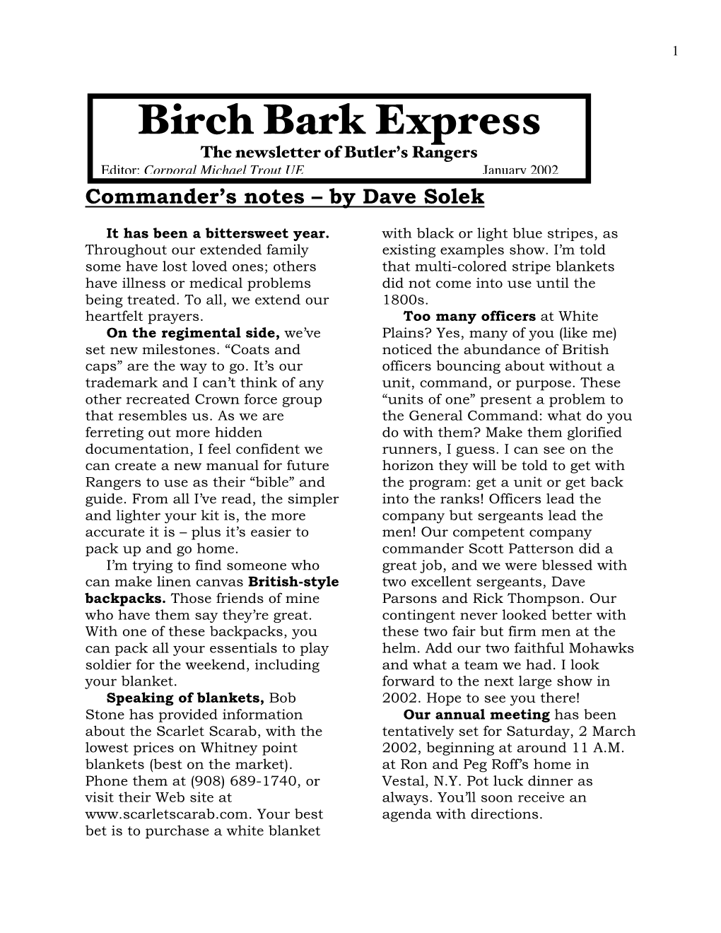 Birch Bark Express the Newsletter of Butler’S Rangers Editor: Corporal Michael Trout UE January 2002 Commander’S Notes – by Dave Solek