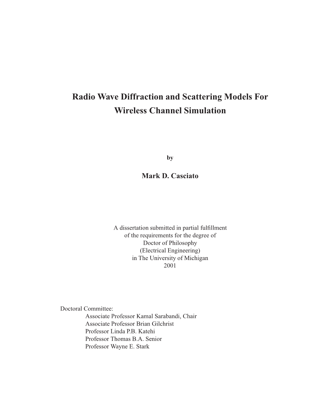 Radio Wave Diffraction and Scattering Models for Wireless Channel Simulation