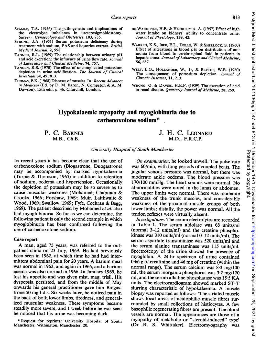 Hypokalaemic Myopathy and Myoglobinuria Due to Carbenoxolone Sodium* P