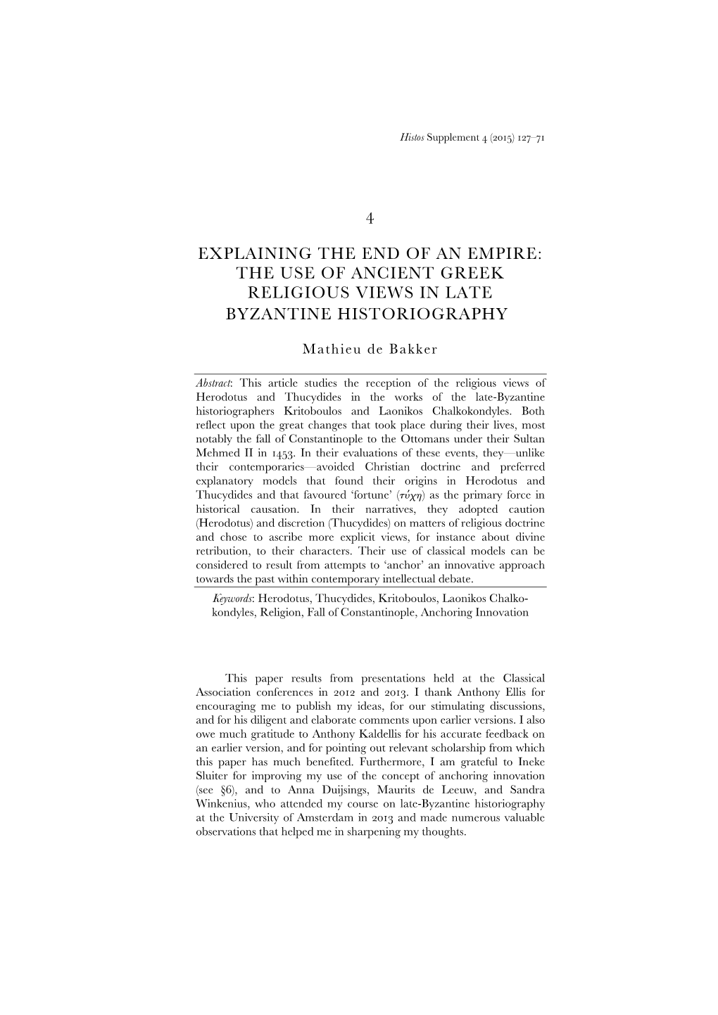 Explaining the End of an Empire: the Use of Ancient Greek Religious Views in Late ∗ Byzantine Historiography