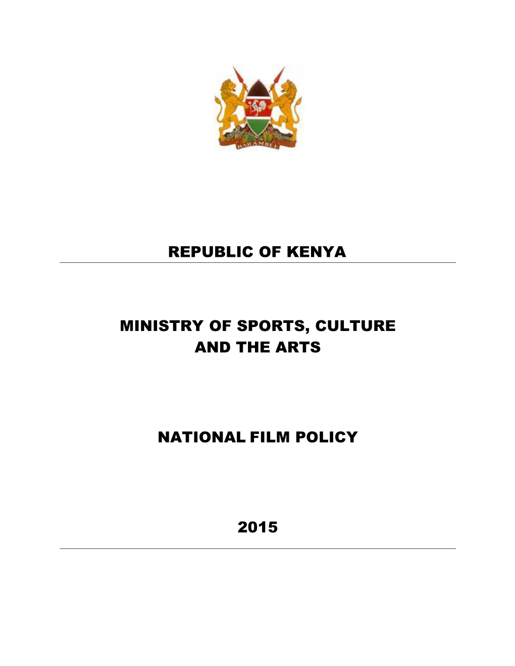 Republic of Kenya Ministry of Sports, Culture and The