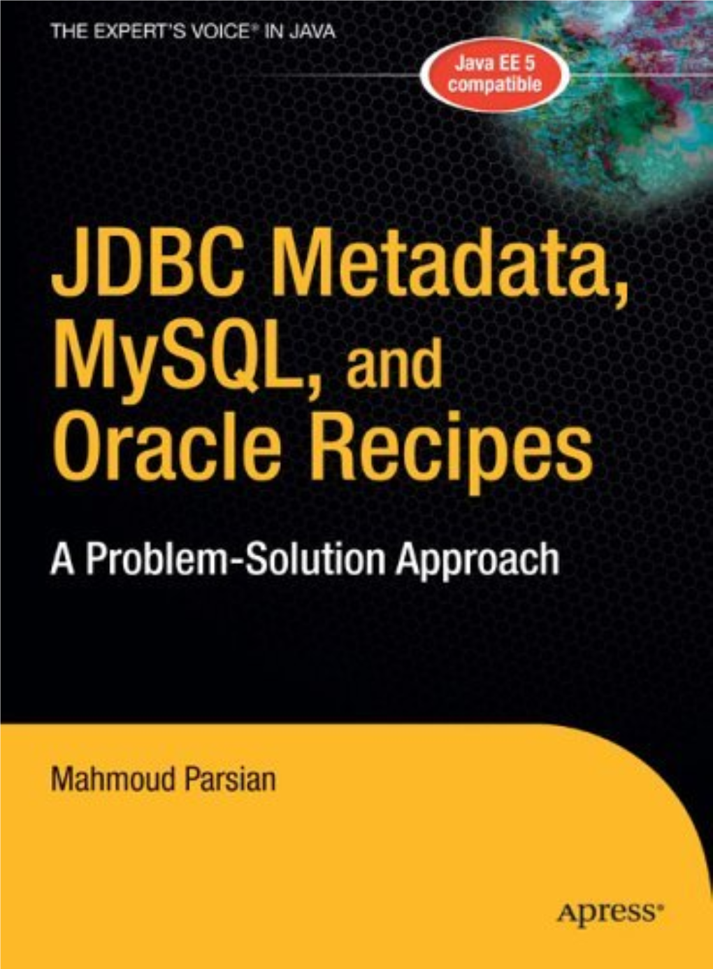 JDBC Metadata, Mysql, and Oracle Recipes a Problem-Solution Approach