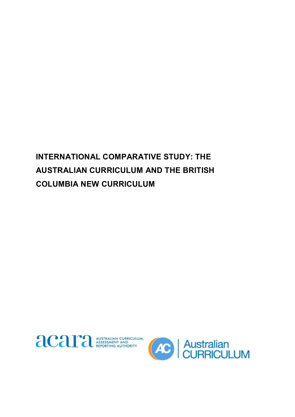 International Comparative Study: the Australian Curriculum and the British Columbia New Curriculum