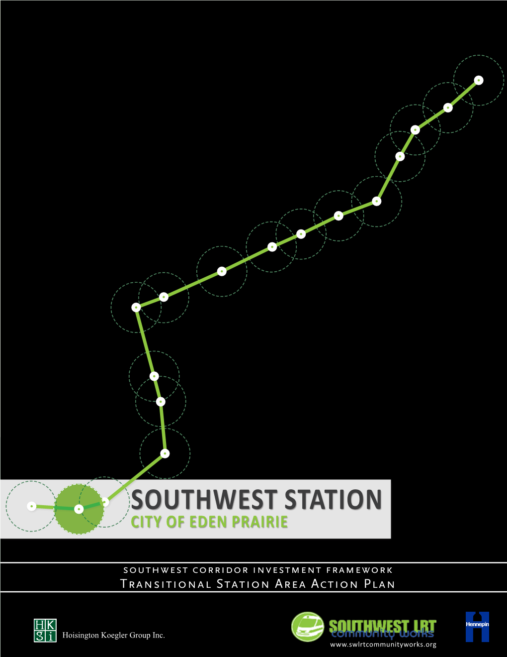 Southwest Station City of Eden Prairie Southwest Corridor Investment Framework