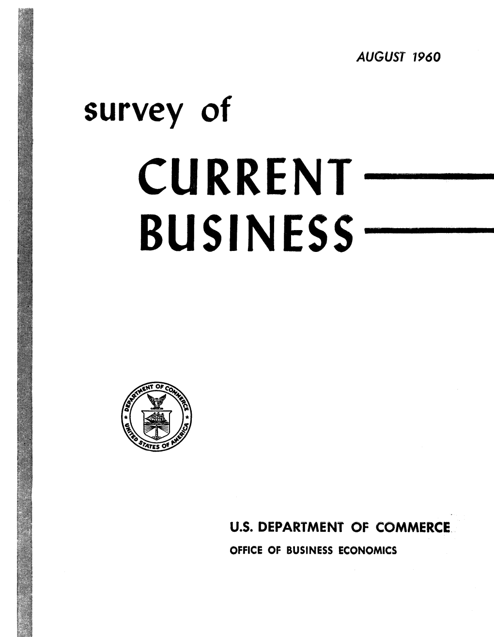SURVEY of CURRENT BUSINESS August 1960