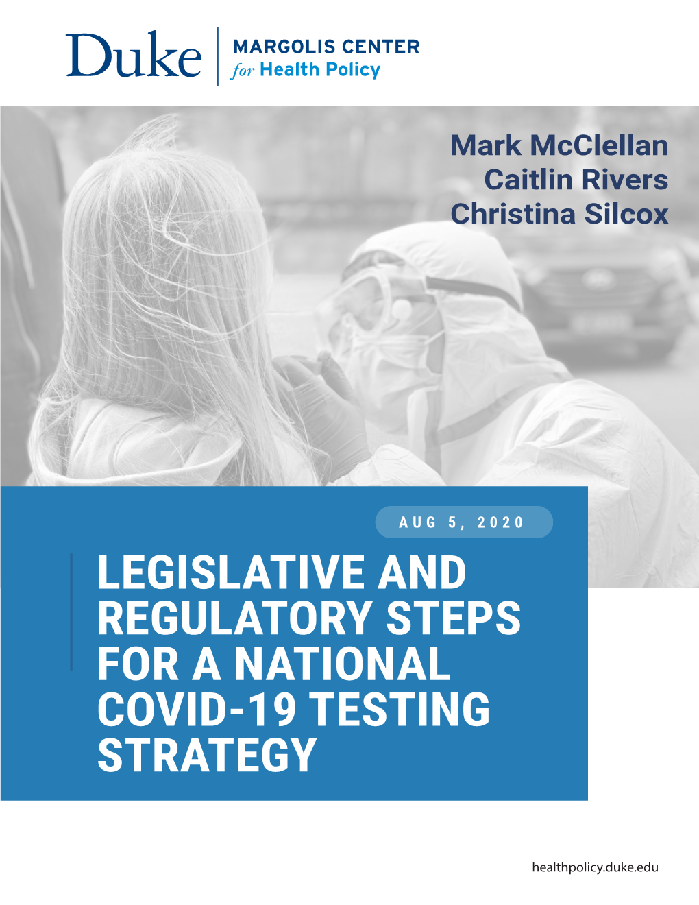 Legislative and Regulatory Steps for a National Covid-19 Testing Strategy