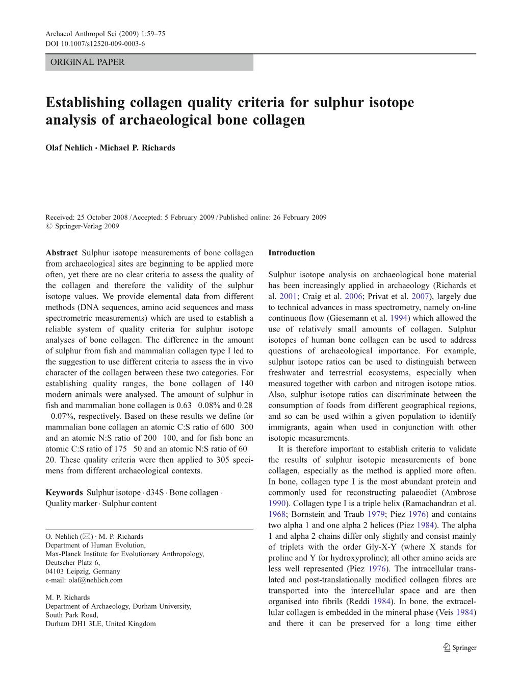 Establishing Collagen Quality Criteria for Sulphur Isotope Analysis of Archaeological Bone Collagen