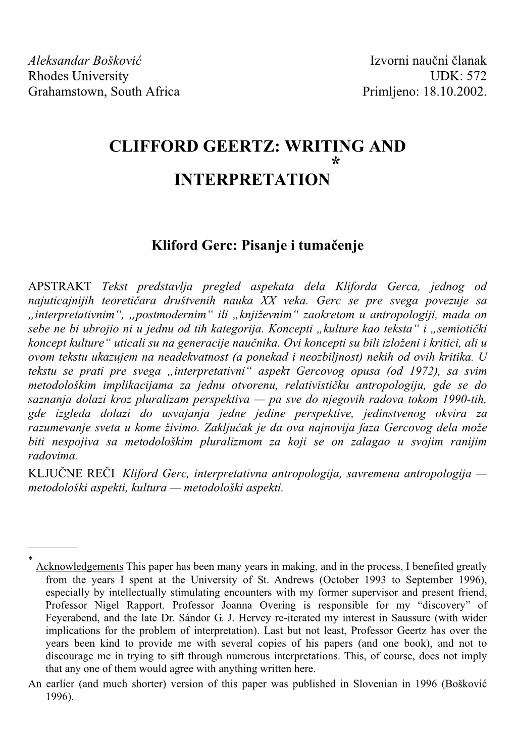 Clifford Geertz: Writing and * Interpretation