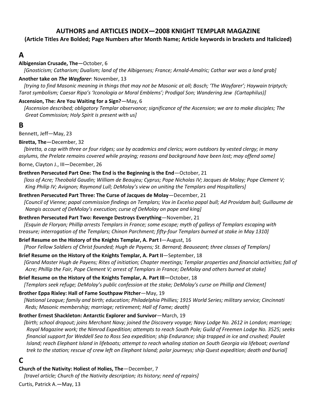 AUTHORS and ARTICLES INDEX—2008 KNIGHT TEMPLAR MAGAZINE (Article Titles Are Bolded; Page Numbers After Month Name; Article Keywords in Brackets and Italicized)