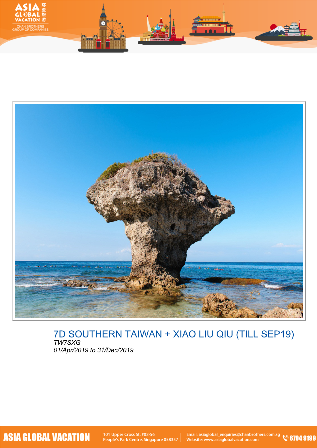 7D SOUTHERN TAIWAN + XIAO LIU QIU (TILL SEP19) TW7SXG 01/Apr/2019 to 31/Dec/2019