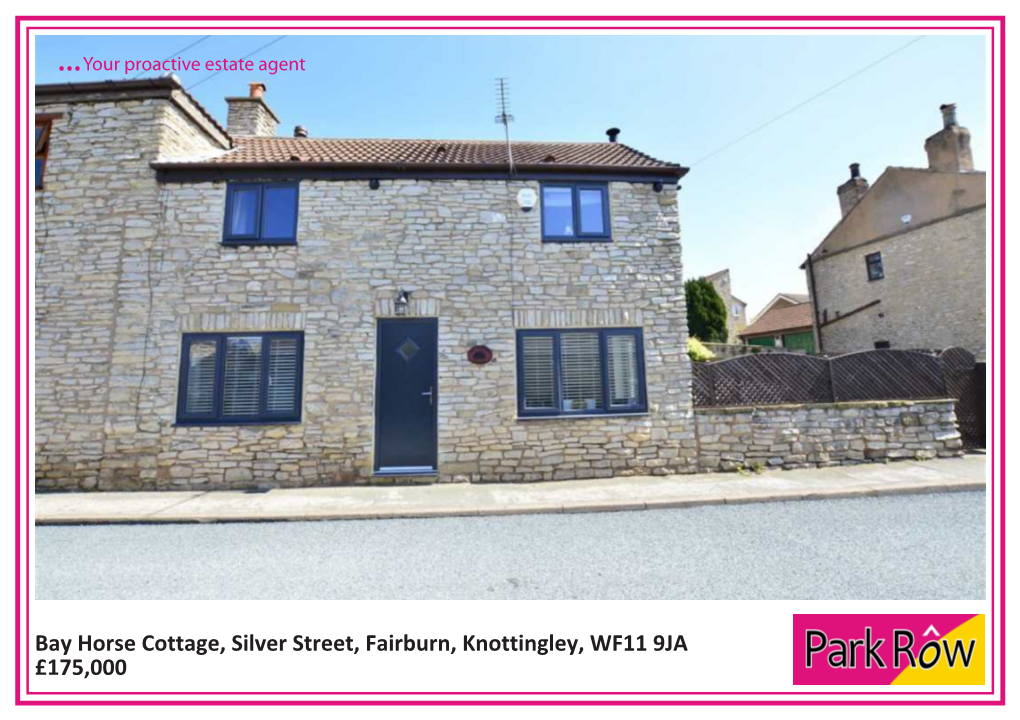 Bay Horse Cottage, Silver Street, Fairburn, Knottingley, WF11 9JA