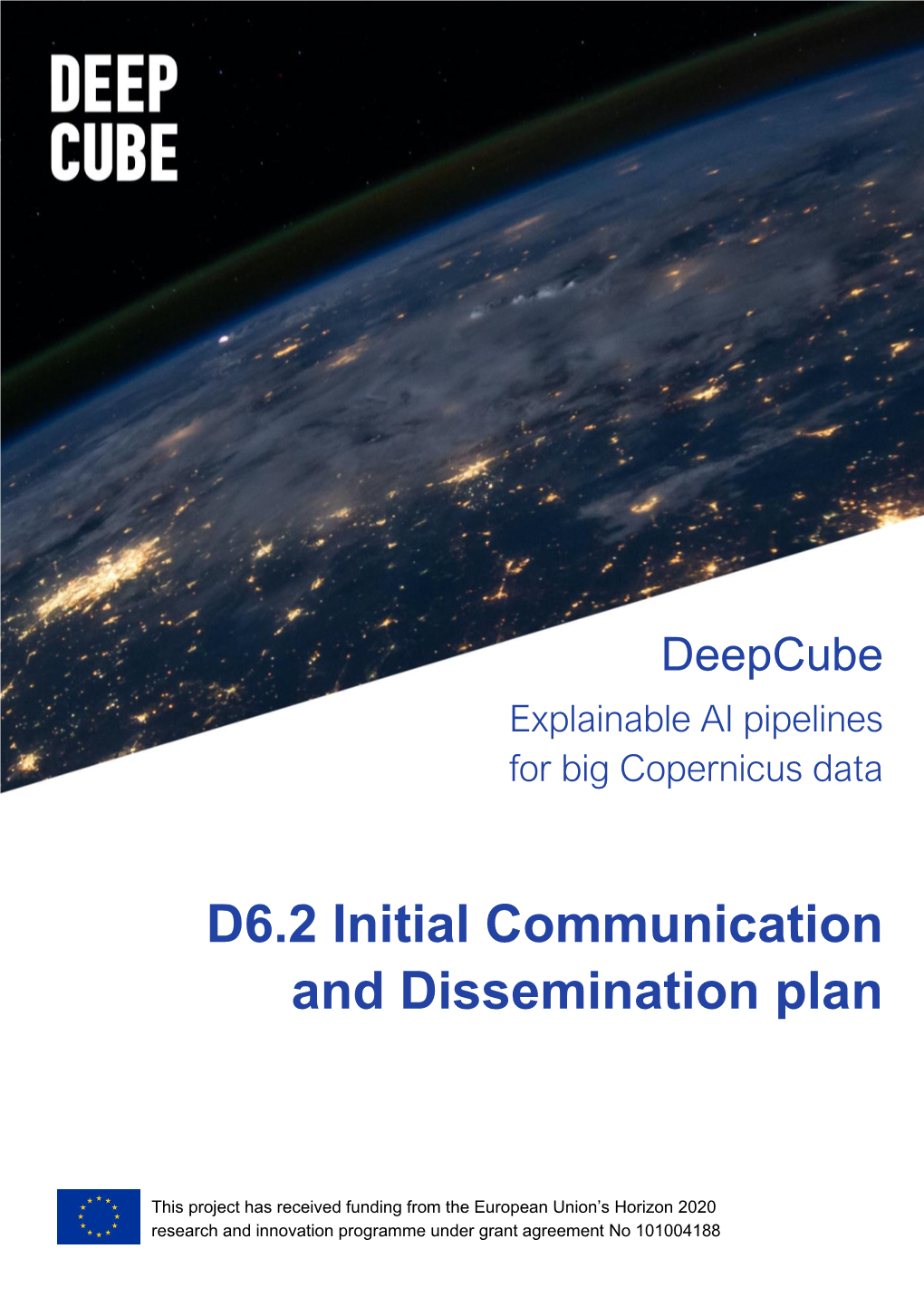 D6.2 Initial Communication and Dissemination Plan