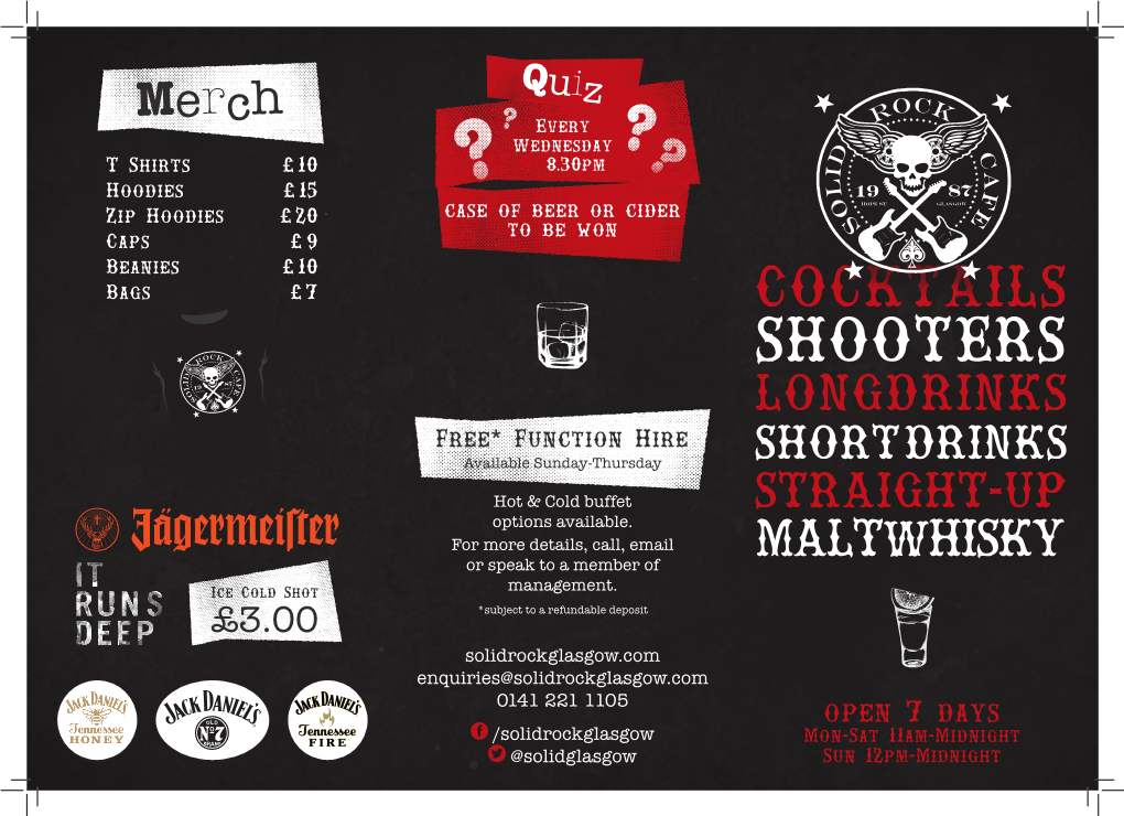 SHOOTERS LONGDRINKS Free* Function Hire Available Sunday-Thursday SHORT DRINKS Hot & Cold Buffet STRAIGHT-UP Options Available