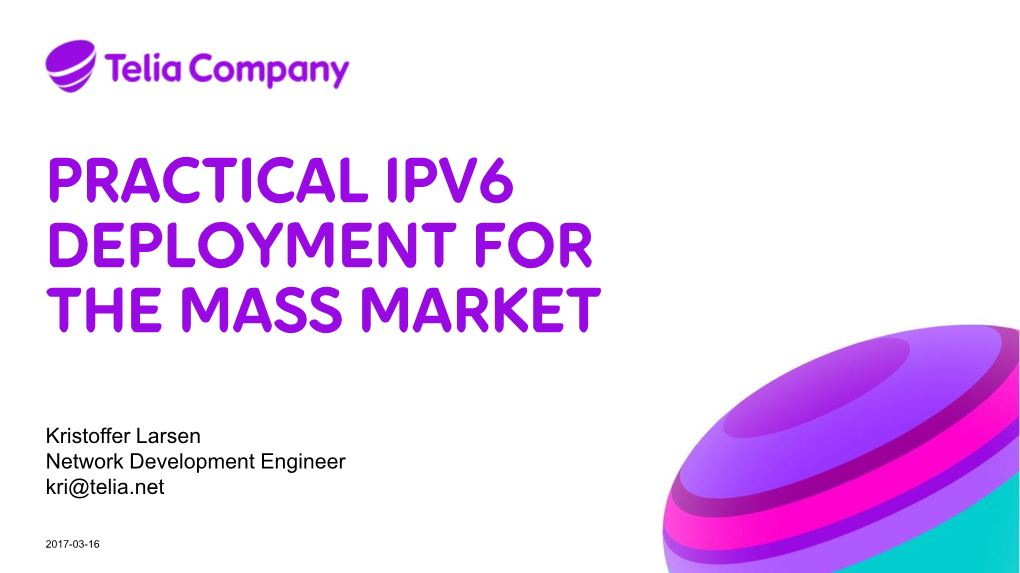 Practical Ipv6 Deployment for the Mass Market