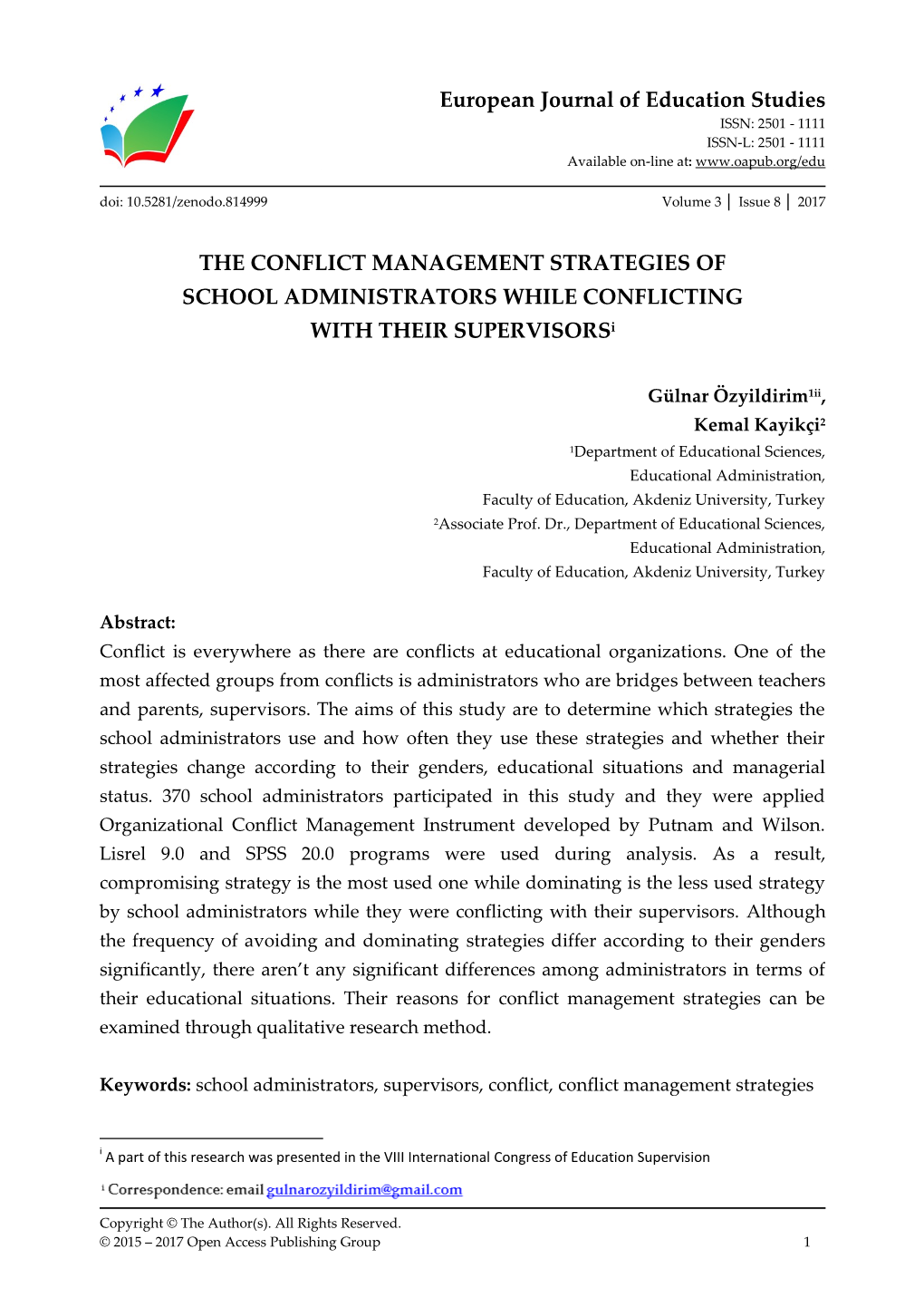 THE CONFLICT MANAGEMENT STRATEGIES of SCHOOL ADMINISTRATORS WHILE CONFLICTING with THEIR Supervisorsi