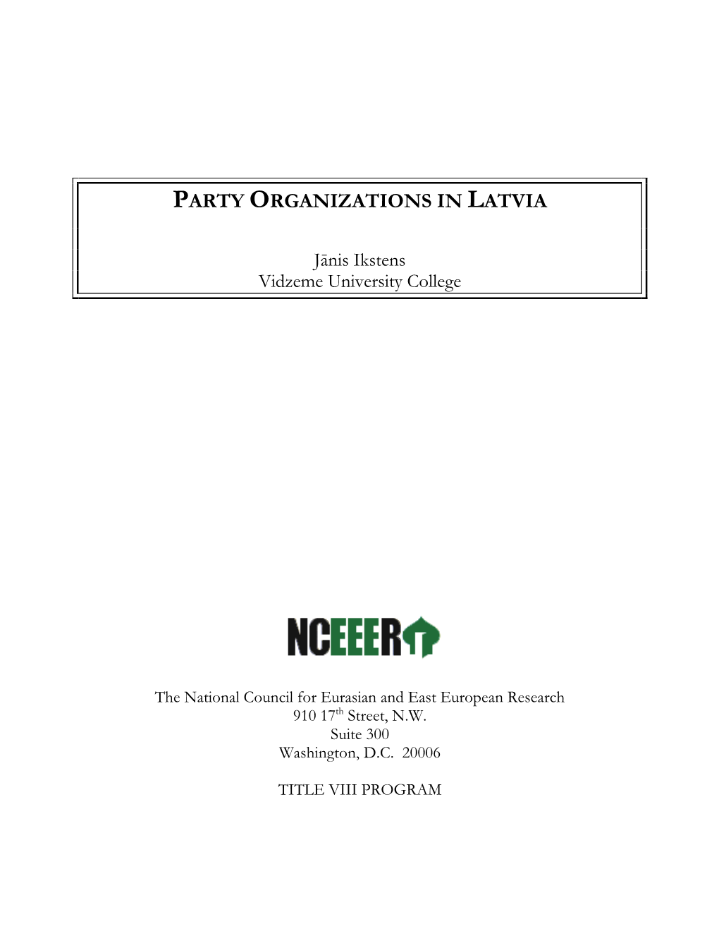 Party Organizations in Latvia