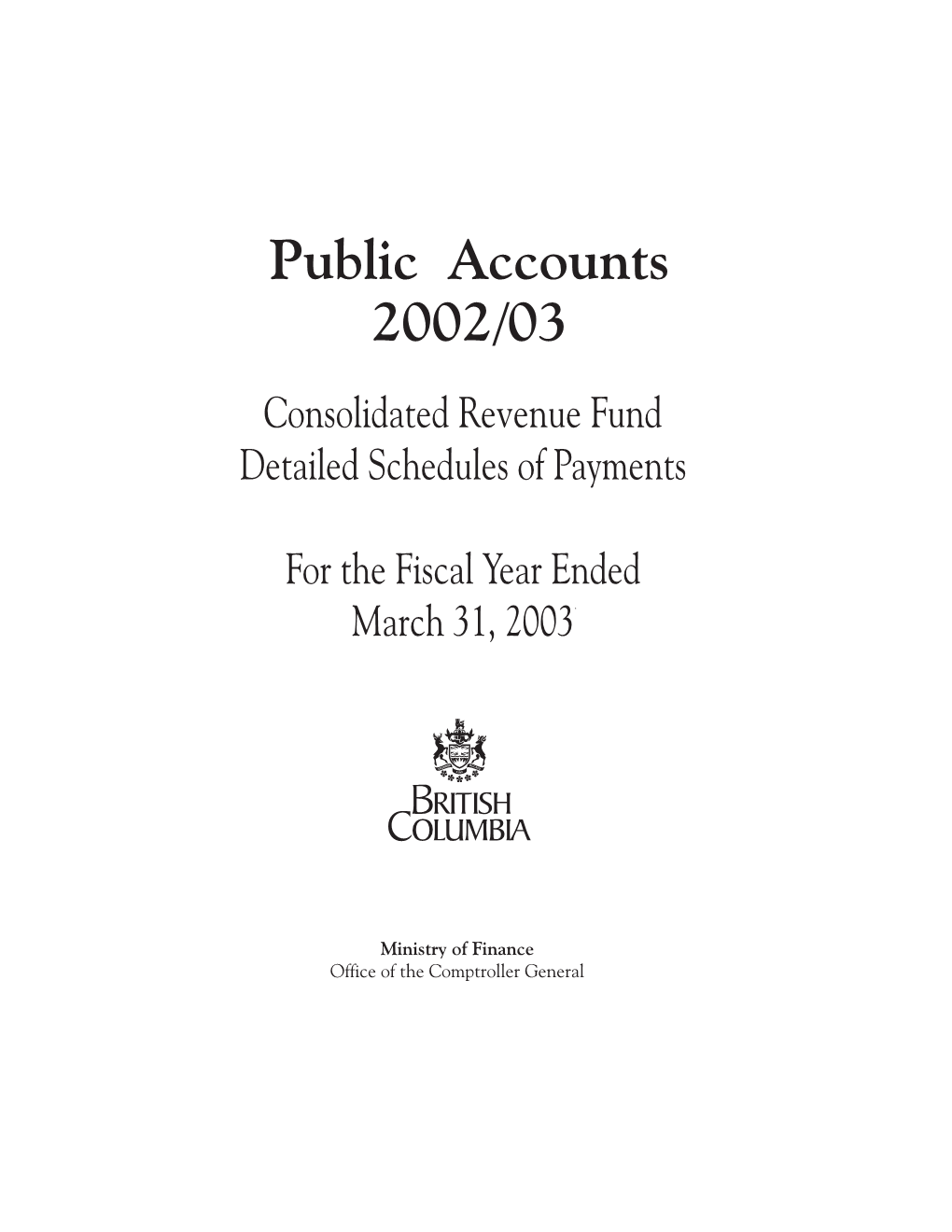 Consolidated Revenue Fund Detailed Schedules of Payments for the Fiscal Year Ended March 31, 2003