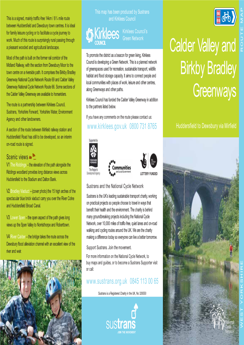 The Calder Valley Greenway Joins the Spen a Range of Interesting and Stimulating Activities Based Around Valley Greenway for a Distance to Scout Hill