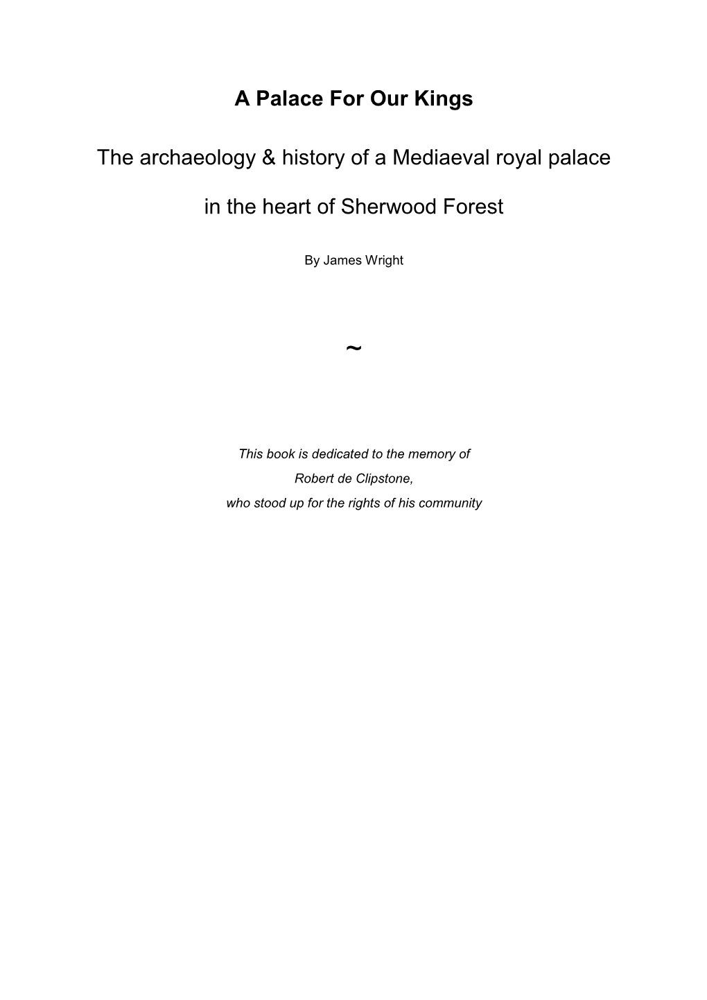 A Palace for Our Kings the Archaeology & History of A