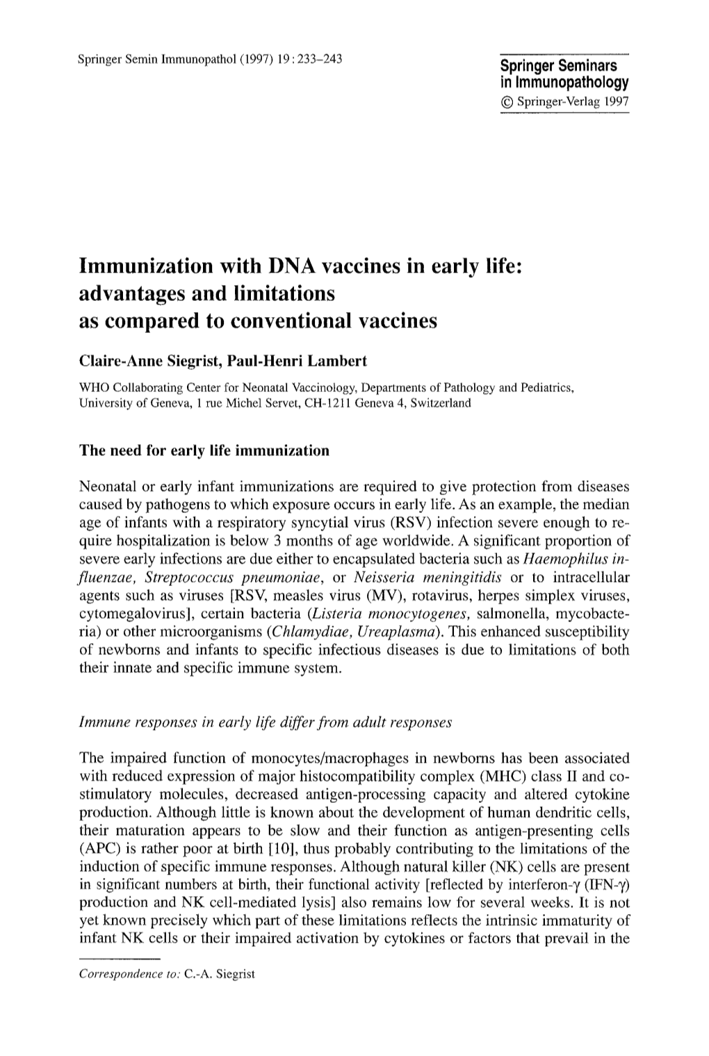 Immunization with DNA Vaccines in Early Life: Advantages and Limitations As Compared to Conventional Vaccines