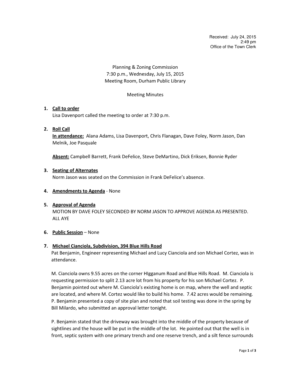 Planning & Zoning Commission 7:30 P.M., Wednesday, July 15, 2015 Meeting Room, Durham Public Library Meeting Minutes 1. Call
