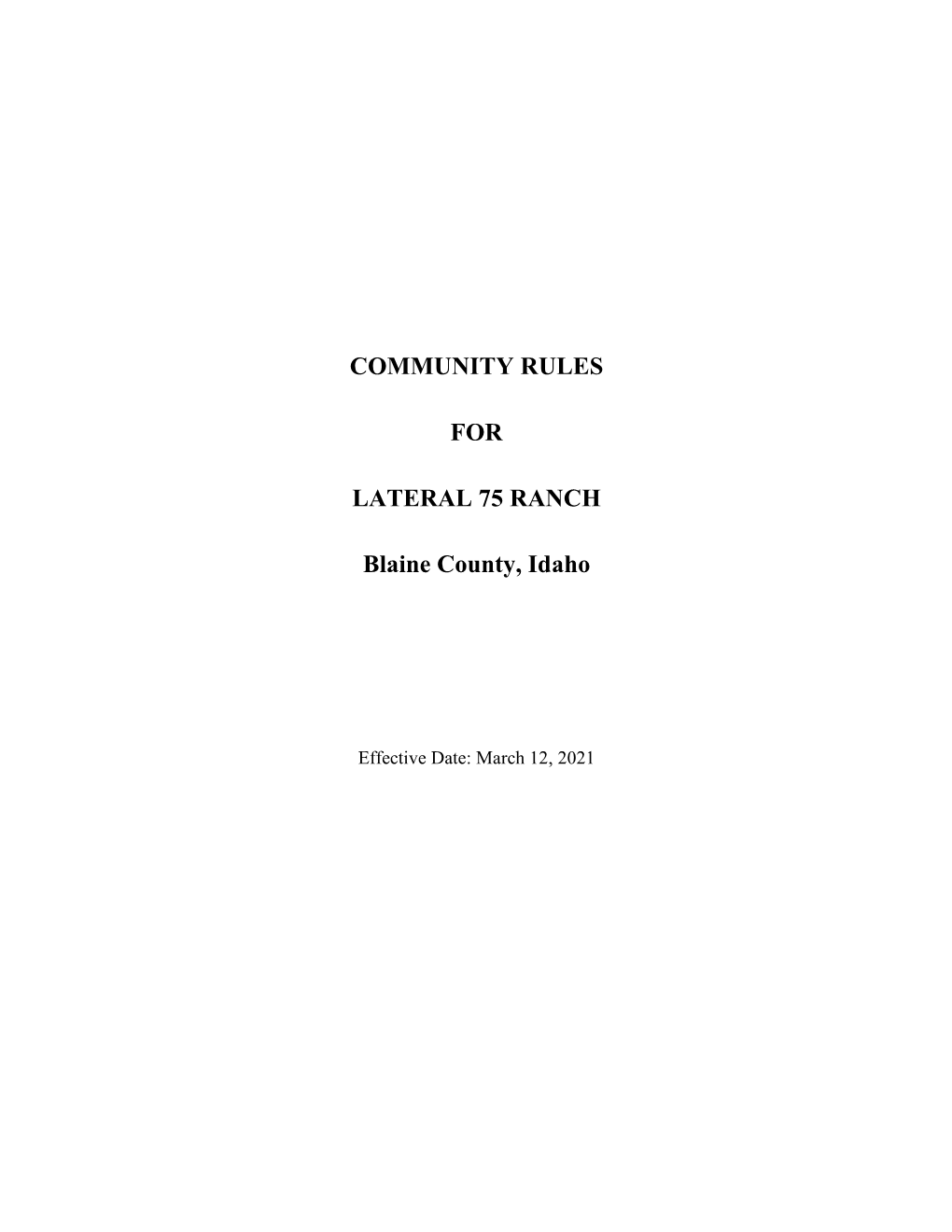 COMMUNITY RULES for LATERAL 75 RANCH Blaine County, Idaho