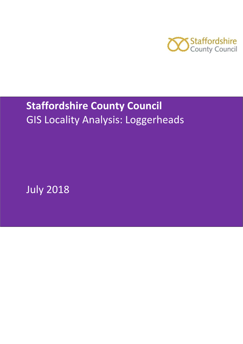 Staffordshire County Council GIS Locality Analysis: Loggerheads July 2018