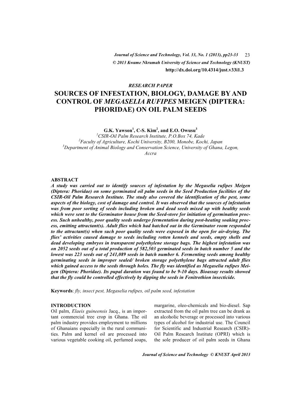 Sources of Infestation, Biology, Damage by and Control of Megaselia Rufipes Meigen (Diptera: Phoridae) on Oil Palm Seeds