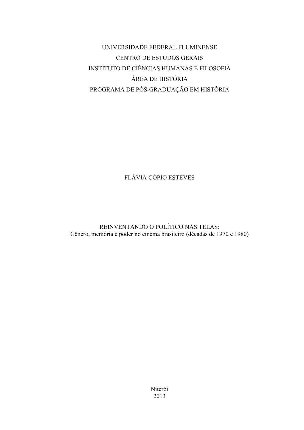 Gênero, Memória E Poder No Cinema Brasileiro (Décadas De 1970 E 1980)